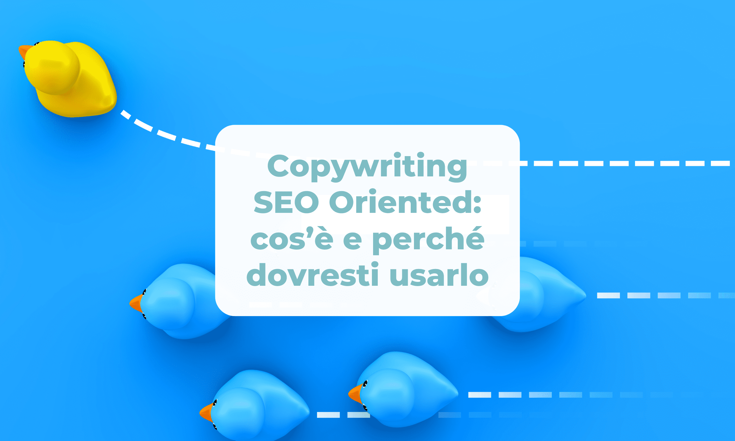 Copywriting SEO Oriented: cos’è e perché dovresti usarlo