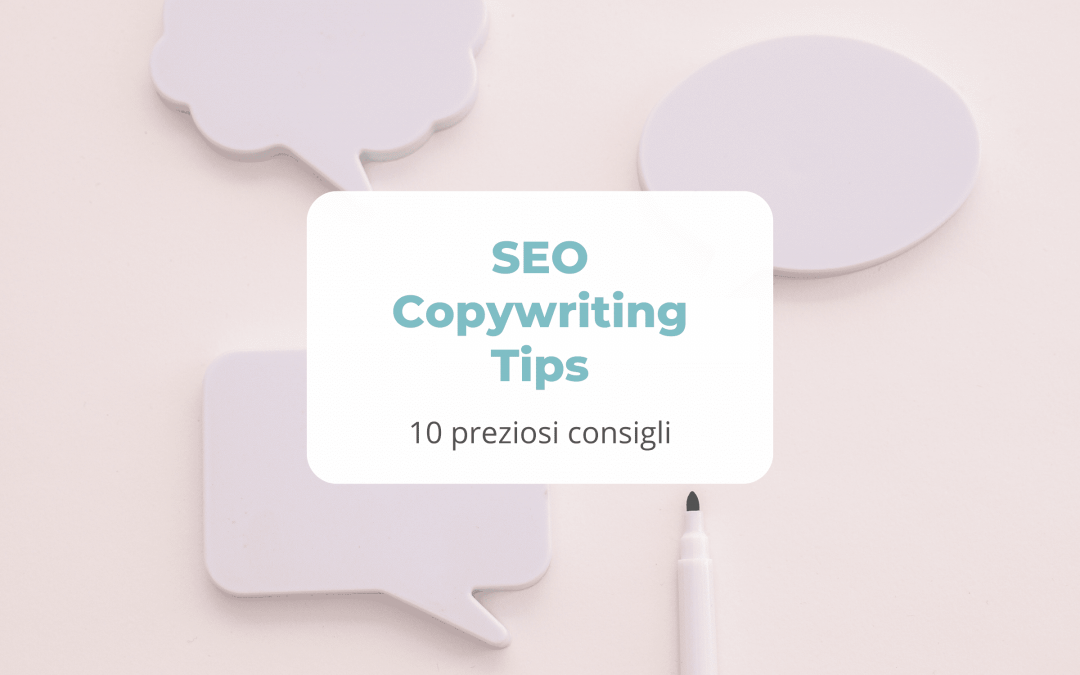 SEO Copywriting Tips: 10 preziosi consigli